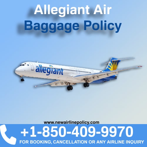 Allegiant Luggage Policy