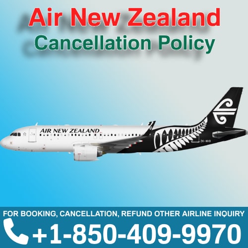 Air New Zealand Ticket Cancellation Time