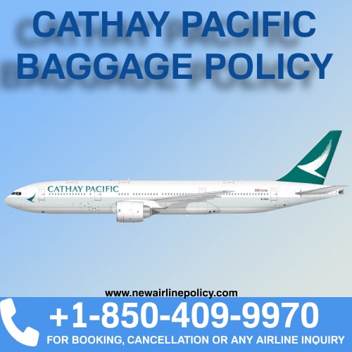 Cathay Pacific Airlways Baggage Rules