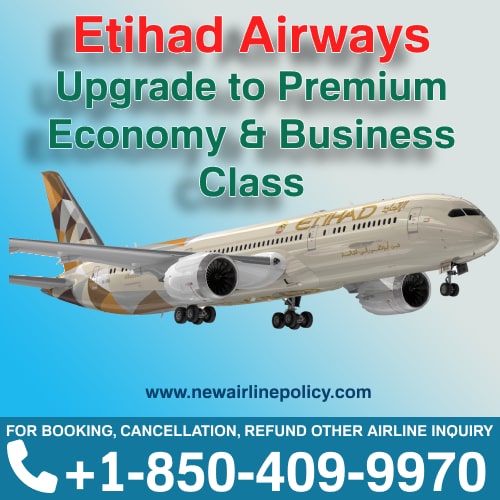 How To Upgrade Etihad Airlines Ticket