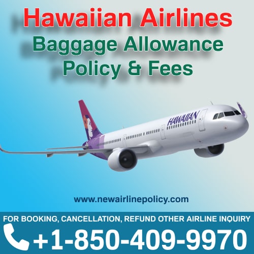 Hawaiian Airlines Baggage Fee Airlines